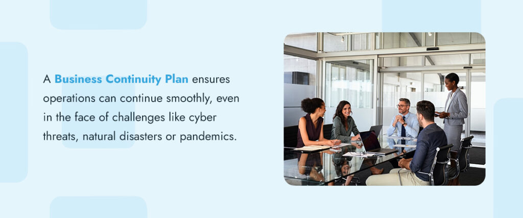 Why Is a Business Continuity Plan Important?
